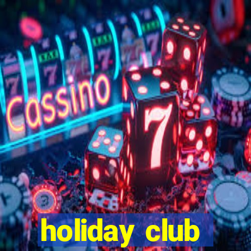 holiday club